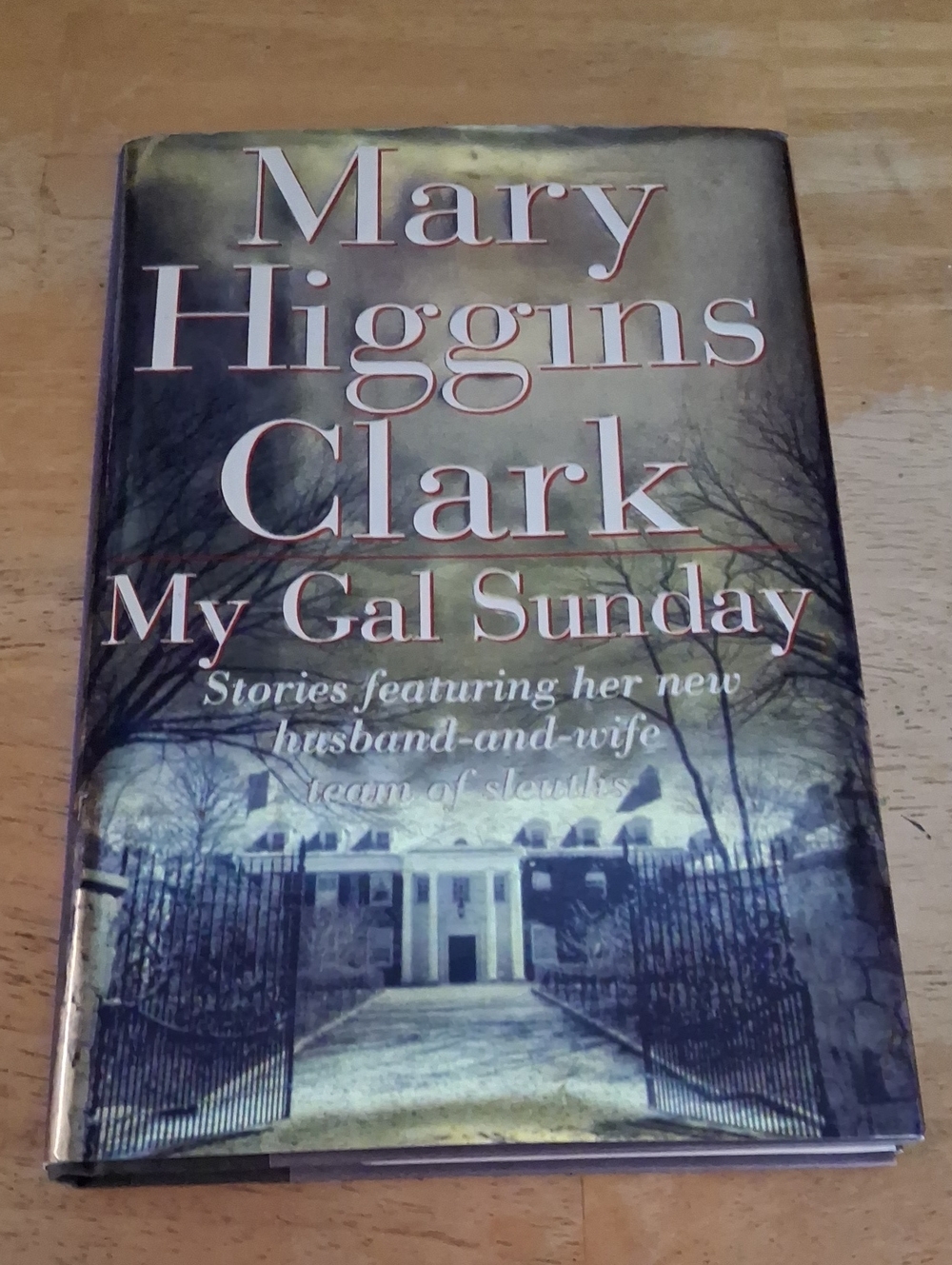 Mary Higgins Clark — My Gal Sunday Hardcover Novel